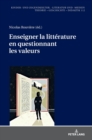 Image for Enseigner La Litt?rature En Questionnant Les Valeurs