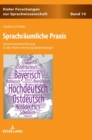 Image for Sprachraeumliche Praxis : Sprachraumkartierung in der Wahrnehmungsdialektologie