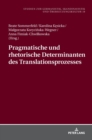 Image for Pragmatische Und Rhetorische Determinanten Des Translationsprozesses