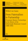 Image for From Paternalism to Partnership : Protestant Mission Partnerships in the History of the Netherlands Missionary Council (1900-1999)