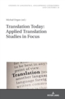 Image for Translation Today: Applied Translation Studies in Focus
