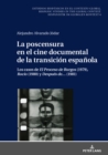 Image for La poscensura en el cine documental de la transicion espanola: Los casos de (S0(BEl Proceso de Burgos(S1(B (1979), (S0(BRocio(S1(B (1980) y (S0(BDespues de...(S1(B (1981)