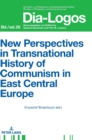 Image for New Perspectives in Transnational History of Communism in East Central Europe