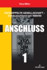 Image for Entkoppelte Gesellschaft - Ostdeutschland seit 1989/90: Band 1: Anschluss
