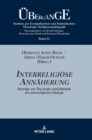 Image for Interreligioese Annaeherung : Beitraege zur Theologie und Didaktik des interreligioesen Dialogs