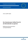 Image for Der Zolltarif der Europaeischen Union als Normativakt sui generis : Bedeutung, Normstruktur und Systemdefizite