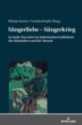 Image for Saengerliebe - Saengerkrieg : Lyrische Narrative im aesthetischen Gedaechtnis des Mittelalters und der Neuzeit