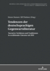 Image for Tendenzen der deutschsprachigen Gegenwartsliteratur: Narrative Verfahren und Traditionen in erzaehlender Literatur ab 2010