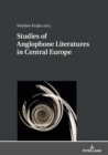 Image for Studies of anglophone literatures in Central Europe