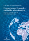 Image for Perspectives on Economy and Public Administration: Economic and Political Trends in the Globalized World