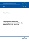 Image for Die Zivilrechtliche Haftung Von Ratingagenturen Nach Art. 35a Rating-Vo (Eu) Nr. 462/2013
