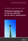 Image for Globalisierungsdiskurse in Literatur Und Film Des 20. Und 21. Jahrhunderts