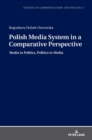 Image for Polish Media System in a Comparative Perspective : Media in Politics, Politics in Media
