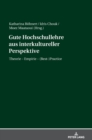 Image for Gute Hochschullehre aus interkultureller Perspektive : Theorie - Empirie - (Best-)Practice