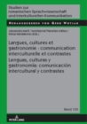 Image for Langues, cultures et gastronomie : communication interculturelle et contrastes / Lenguas, culturas y gastronomia: comunicacion intercultural y contrastes