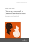 Image for Diskursgrammatik - Grammaire du discours: Hommage a Jean-Marie Zemb