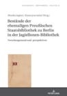 Image for Bestaende Der Ehemaligen Preuischen Staatsbibliothek Zu Berlin in Der Jagiellonen-Bibliothek: Forschungsstand Und -Perspektiven