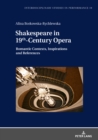 Image for Shakespeare in 19th-Century Opera
