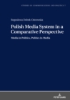 Image for Polish Media System in a Comparative Perspective: Media in Politics, Politics in Media