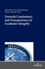 Image for Towards Consistency and Transparency in Academic Integrity