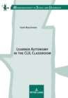 Image for Learner Autonomy in the CLIL Classroom