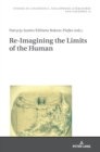 Image for Re-Imagining the Limits of the Human