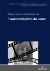 Image for Transmedialites du conte