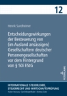 Image for Entscheidungswirkungen der Besteuerung von (im Ausland ansaessigen) Gesellschaftern deutscher Personengesellschaften vor dem Hintergrund von &amp;#xA7; 50i EStG