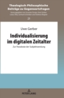 Image for Individualisierung im digitalen Zeitalter : Zur Paradoxie der Subjektwerdung