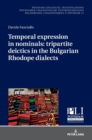 Image for Temporal expression in nominals: tripartite deictics in the Bulgarian Rhodope dialects