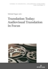 Image for Translation Today: Audiovisual Translation in Focus