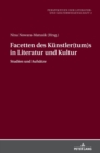 Image for Facetten des Kuenstler(tum)s in Literatur und Kultur : Studien und Aufsaetze