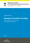 Image for Synergy and Goodwill Controlling: Empirical Evidence on Determinants and Acquisition Performance