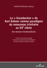 Image for Le  Grundaxiom  de Karl Rahner comme paradigme du renouveau trinitaire au XXe siecle: Une relecture interdisciplinaire