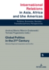 Image for Global Politics in the 21st Century: Between Regional Cooperation and Conflict