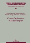 Image for Current Explorations in Middle English: Selected papers from the 10th International Conference on Middle English (ICOME), University of Stavanger, Norway, 2017