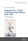 Image for Pogrom Cries - Essays On Polish-jewish History, 1939-1946: 2nd Revised Edition