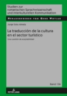 Image for La traduccion de la cultura en el sector turistico: Una cuestion de aceptabilidad