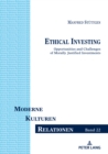 Image for Ethical Investing: Opportunities and Challenges of Morally Justified Investments