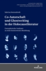 Image for Co-Autorschaft und Ghostwriting in der Holocaustliteratur : Exemplarische Analysen zu einer kontroversen Beziehung