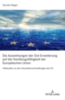 Image for Die Auswirkungen der Ost-Erweiterung auf die Handlungsfaehigkeit der Europaeischen Union : Fallstudien zu den Haushaltsverhandlungen der EU