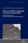 Image for Wissen und Ueberzeugungen von Deutschlehrkraeften : Aktuelle Befunde in der deutschdidaktischen Professionsforschung