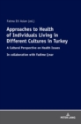 Image for Approaches to Health of Individuals Living in Different Cultures in Turkey