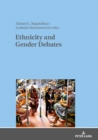 Image for Ethnicity and Gender Debates : Cross-Readings of American Literature and Culture in the New Millennium