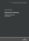 Image for The Memory of Romanticism: A Study not only from the Past