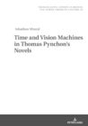 Image for Time and Vision Machines in Thomas Pynchon&#39;s Novels