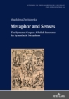 Image for Metaphor and Senses: The Synamet Corpus: A Polish Resource for Synesthetic Metaphors