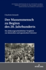 Image for Der Massenmensch zu Beginn des 20. Jahrhunderts : Ein diskursgeschichtlicher Vergleich zur deutschen und spanischen Literatur