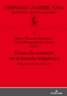 Image for Zonas de contacto en el mundo hispanico: Enfoques interdisciplinarios