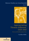 Image for Appropriating Thomas Jefferson, 1929-1945: We Are All Jeffersonians Now